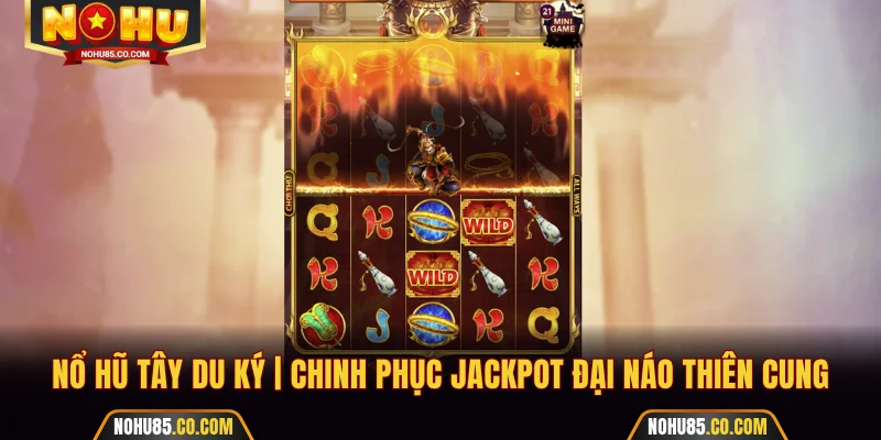 Nổ hũ Tây Du Ký